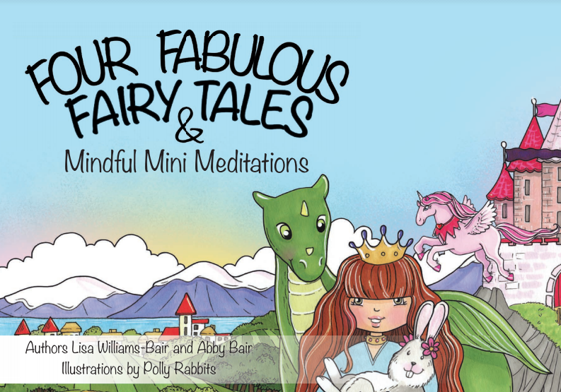 Four Fabulous Fairy Tales and Mindful Mini Meditations